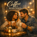 Coffee & Second Chances — Digital Single